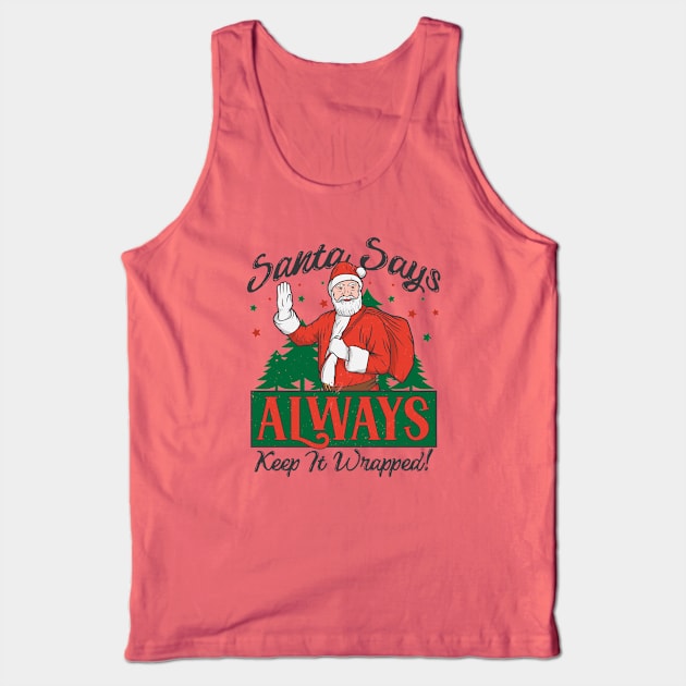 Santa Says Keep It Wrapped // Funny Christmas Tank Top by SLAG_Creative